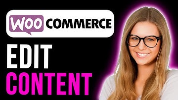 How To Edit Content In Woocommerce (Step By Step)