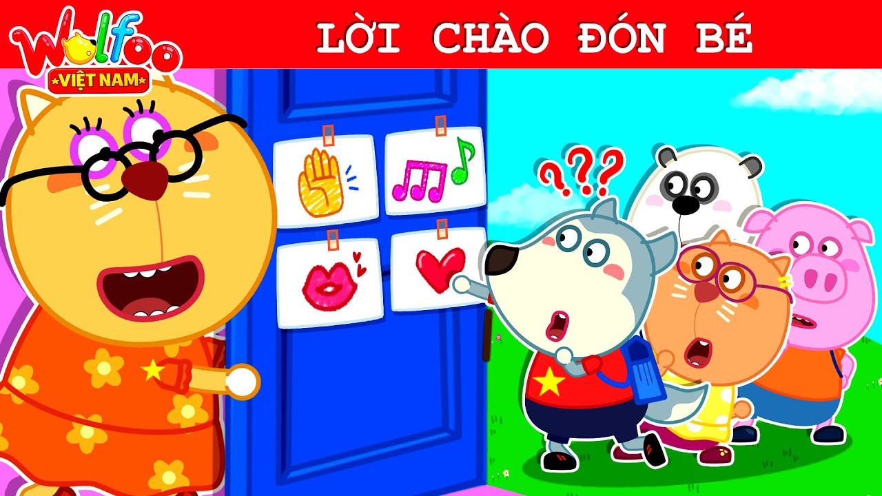 Wolfoo Việt Nam ⭐ Lời Chào Đón Bé | Dạy Bé Kỹ Năng Sống | Hoạt hình thiếu nhi
