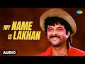 My Name Is Lakhan | Anil Kapoor | 1 2 Ka 4 | Ram Lakhan | Mohammed Aziz, Nitin Mukesh | Old Is Gold