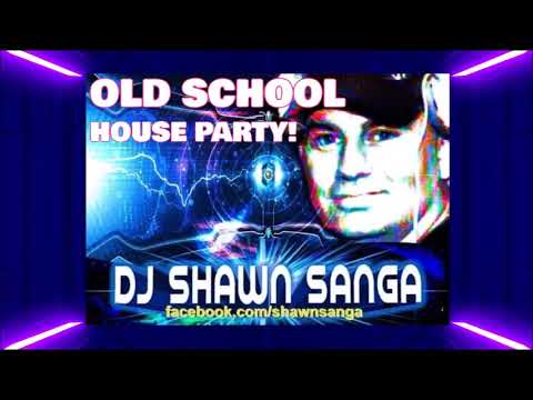 DJ Shawn Sanga - Old School House Party! - YouTube