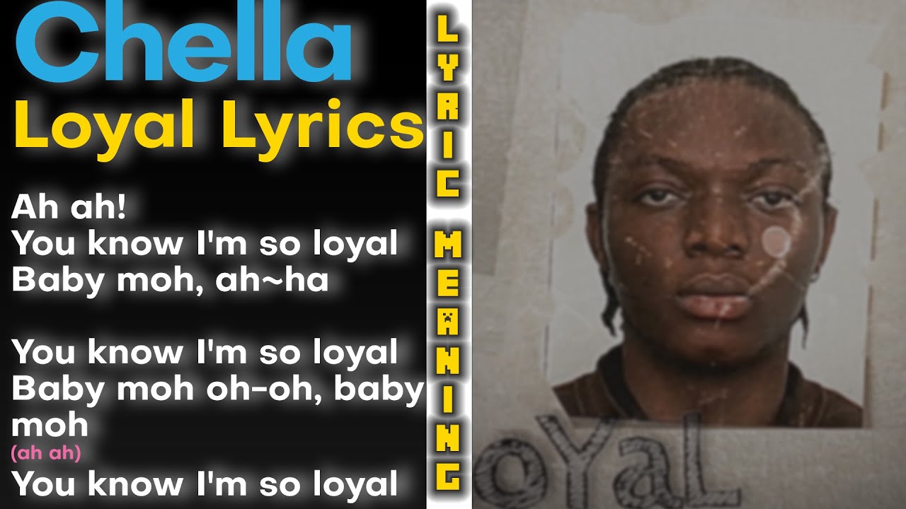 Chella - Loyal (Lyrics) Chella - Loyal (Lyrics)