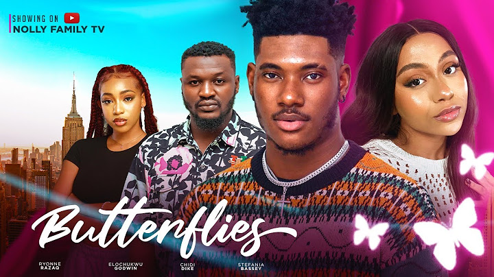 BUTTERFLIES (New Movie) Chidi Dike, Stefania Bassey, Elochukwu Godwin 2023 Nigerian Nollywood Movie