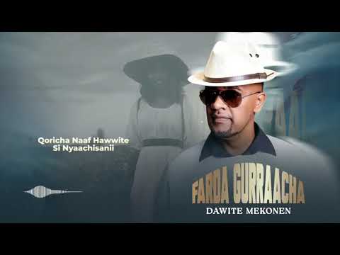 Dawite Mekonen FARDA GURRAACHA New Oromo Music Official Lyrics 2025