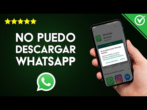 ¿Por qué no puedo descargar ni INSTALAR WHATSAPP en mi celular?