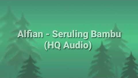 Alfian - Seruling Bambu