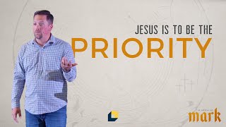 Jesus Is To Be The Priority