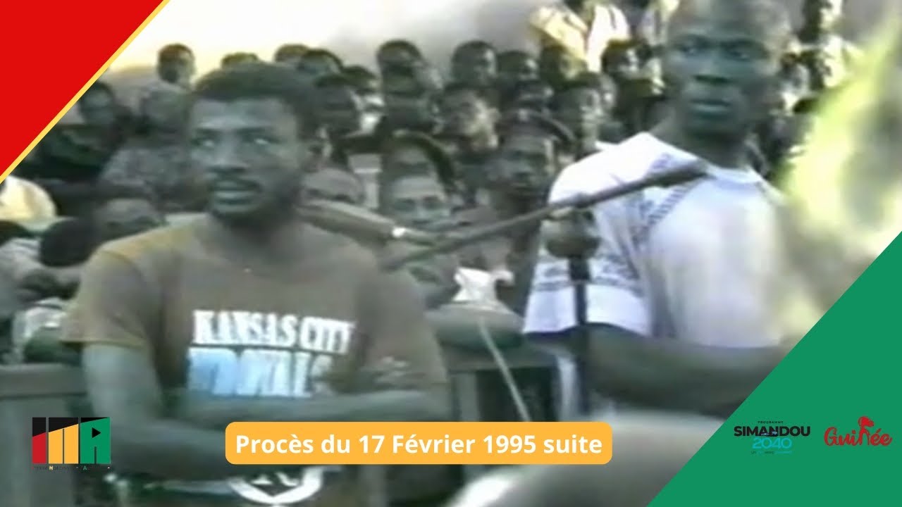 Procès du 17 Février 1995 suite Sékou Tidjani Soumah dit Cho Cho et Ando | ARCHIVES INA GN