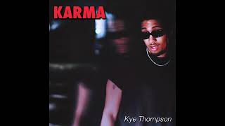 Kye Thompson- Karma