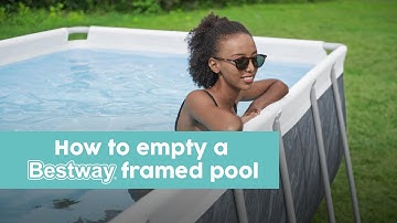 How to drain & fully empty a steel framed Bestway pool