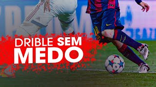 COMO PERDER O MEDO DE DRIBLAR