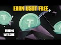 USDT Mining Website 🔥 Earn Free USDT Daily | No Investment | Legit Faucet Mining