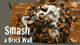 Blender Physics Tutorial : Smash a Brick Wall