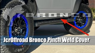 Jcroffroad Pinch Weld Cover 6Th Gen Bronco Review Install Notes