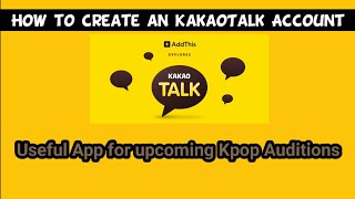 How to create an account on KakaoTalk App?|Useful app for upcoming Kpop Auditions