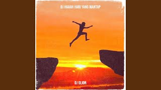 Download Lagu DJ Haaah Hari Yang Mantap MP3 Download Lagu DJ Haaah Hari Yang Mantap MP3