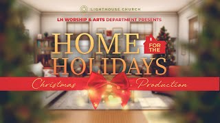 Home For The Holidays : A Christmas Production