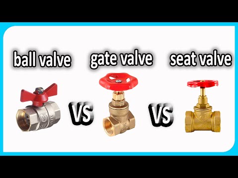 What&rsquo;s better - ball valve vs gate valve vs stop valve