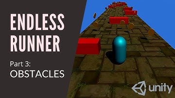 3D ENDLESS RUNNER IN UNITY - OBSTACLES (Pt 3)