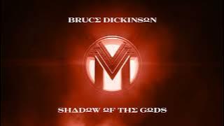 Bruce Dickinson – Shadow Of The Gods