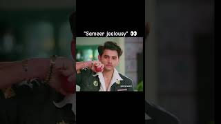 sameer jealousy 👀#rimjhim #sameer #yashika #himanshu #vairalshort video