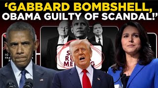 LIVE NEWS | Tulsi Gabbard Drops Bombshell: Exposes Obama’s Alleged ‘Coup’ Plot Against Trump!
