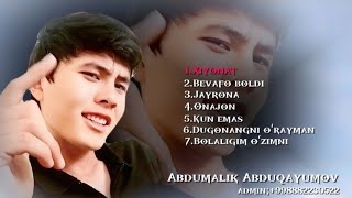 2025Abdumalik Abduqayumov - Qoʻshiqlar Gul Dastasi Offical Audio Album