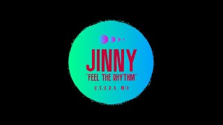 JINNY ''Feel The Rhythm [U.S.U.R.A. Mix]''