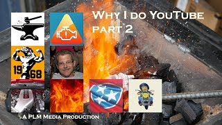 Why I do YouTube part 2