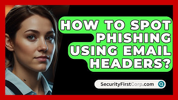How To Spot Phishing Using Email Headers? - SecurityFirstCorp.com