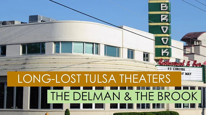 Vanished Tulsa, OK Theaters - The Brook & The Delman