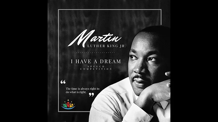 Dr. Martin Luther King Jr. - I have a dream: Speech Competition