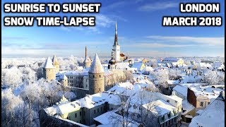 London Snow Storm ❄ Time Lapse Sunrise to Sunset March 2018 'Beast from the East' Emma C1E10