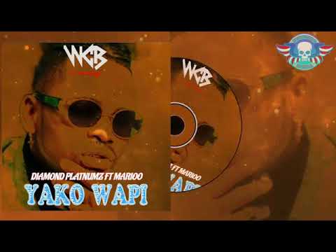 DIAMOND PLATNUMZ FT MARIOO YAKO WAPI official music audio