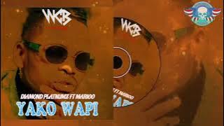 DIAMOND PLATNUMZ FT MARIOO-YAKO WAPI (official music audio)