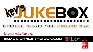Kev&#39;s JukeBox on BOX UK boxuk.danceradiouk.com