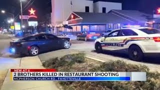 Police ID brothers killed in Fayetteville restaurant shooting