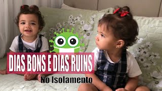 😷 DIAS BONS E DIAS RUINS (COVID) - PARTE 2