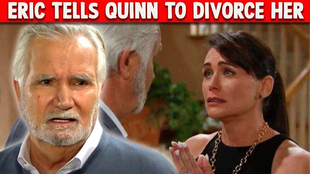 Eric Tells Quinn To Divorce Her And Marry Donna | The Bold And The