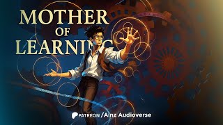Mother Of Learning | CH 31 to 40 | Audiobook | Ainz Audioverse