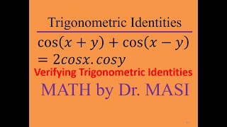 How to Verify cos(x+y)+cos(x-y)=2cosx.cosy , Trigonometric Identities