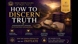 Discernment: Finding What’s True for You