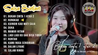 BUKAN CINTA 1 ATAU 2 - SALSA BINTAN FT. 3 PEMUDA BERBAHAYA FULL ALBUM TERPOPULER