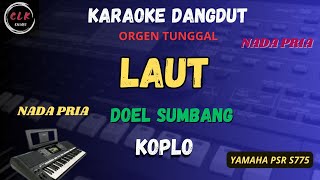 LAUT - DOEL SUMBANG VERSI KOPLO Karaoke Nada PRIA-CLK Karaoke