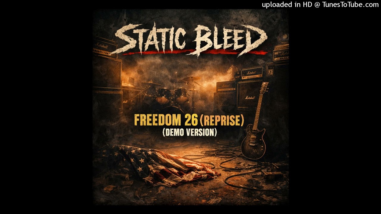 Static Bleed – Freedom 26 (Reprise) - GRUNGE, ROCK, HEAVY METAL