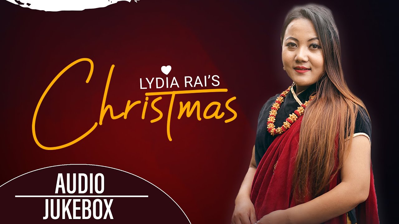 LYDIA RAI   Jukebox 2020 New Songs  Nepali Christmas Songs Jukebox 2020