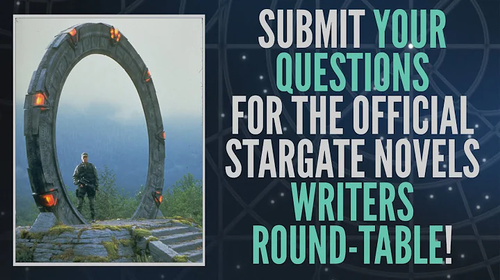 Submit Your Questions For the Stargate Novels Writ...