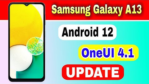 Samsung Galaxy A13 5G gets Android 12 Based OneUI 4.1 Update in the US