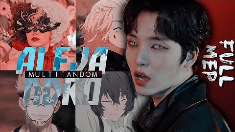 𝐴𝑙𝑒𝑗𝑎𝑛𝑑𝑟𝑜 | [ Multifandom Mep ] #3