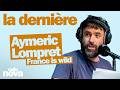 France is wild - La chronique d'Aymeric Lompret