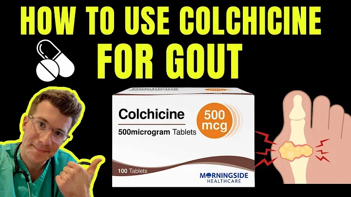 Doctor explains how to use COLCHICINE (aka Colcrys/Gloperba/Mitigare) to TREAT AND PREVENT GOUT - DayDayNews